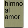 Himno Al Amor by Friedrich Hölderlin