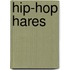 Hip-Hop Hares