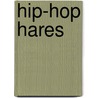 Hip-Hop Hares by Outside Magazine