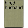 Hired Husband door Judith Stacy
