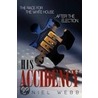 His Accidency by Daniel Webb
