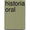 Historia Oral door Laura Benadiba