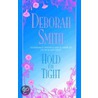 Hold on Tight door Deborah Smith