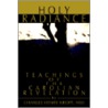 Holy Radiance door Charles H. Kropf