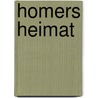 Homers Heimat door Raoul Schrott