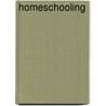 Homeschooling door Andrea D. Clements