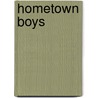 Hometown Boys door William R. Hatridge