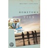 Hometown Ties door Melody Carlson