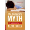 Homework Myth door Alfie Kohn