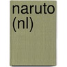Naruto (nl) by Masashi Kishimoto
