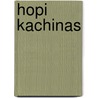 Hopi Kachinas door Barton Wright