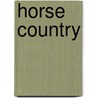 Horse Country door Lisa Wysocky