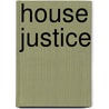 House Justice door Mike Lawson