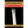 How Rome Fell door Rodney D. Briggs