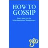 How To Gossip door Nicole Banerji