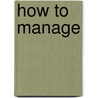 How To Manage door Jo Owen