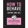 How to Behave door Caroline Tiger