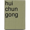 Hui Chun Gong door Monnica Hackl