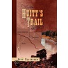 Huitt's Trail door Jeff Blackburn