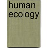 Human Ecology by Bernard Grant Campbell