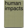 Human Impacts by Greg Reid