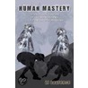 Human Mastery door Ej Laurence