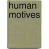 Human Motives by James Jackson Putnam