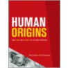 Human Origins door Rob Desalle