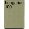 Hungarian 100 door Onbekend