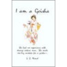 I Am A Geisha by S.Z. Ahmed