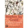 I Have Landed door Stephen Jay Gould
