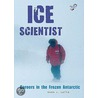 Ice Scientist by Sara L. Latta
