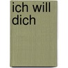Ich will dich by Hilde Domin