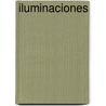 Iluminaciones door Arthur Rimbaud