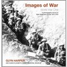 Images Of War door Qe2 Memorial Muesum