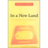 In A New Land by Nancy Foner