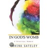 In God's Womb door Edwina Gateley