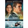 In Harm's Way by Irene Hannon
