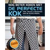Nog beter koken met De Perfecte Kok by Maarten Polman