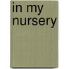 In My Nursery door Laura Elizabeth Richards