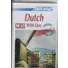 Dutch with ease by Unknown