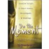 In the Moment