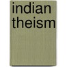 Indian Theism by Nicol Macnicol