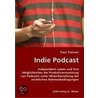 Indie Podcast by Paul Steiner