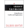 Inner Torment by Salman Akhtar