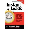 Instant Leads by Bradley Sugars