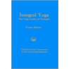 Integral Yoga by Sri Swami Satchidananda