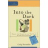 Into the Dark by Craig Detweiler
