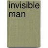 Invisible Man door Ralph Waldo Ellison