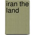 Iran the Land